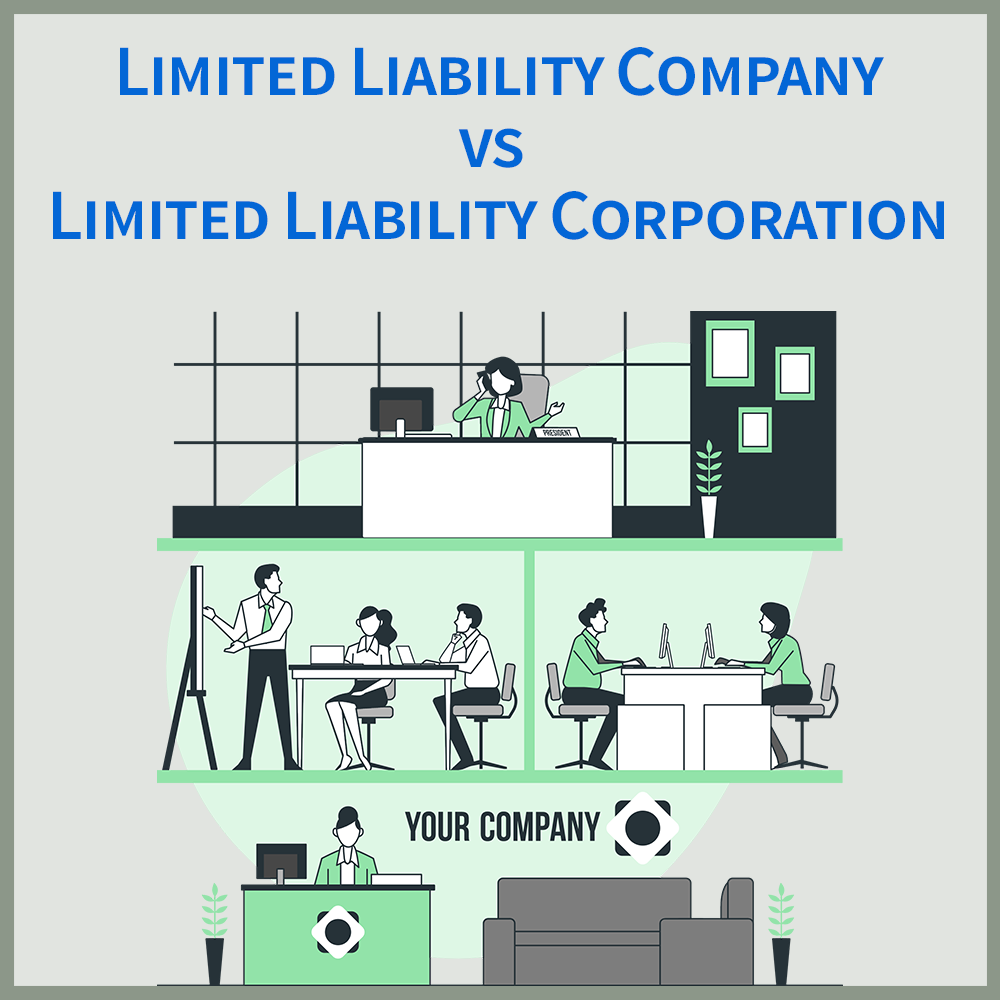 Limited Liability Company vs Limited Liability Corporation